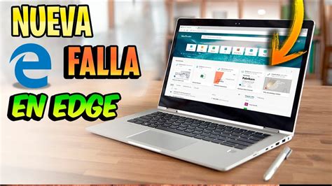 Nueva Falla En Microsoft Edge Critica Navegador En Problemas Youtube