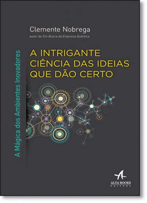 A intrigante ciência das ideias que dão certo Outros Livros