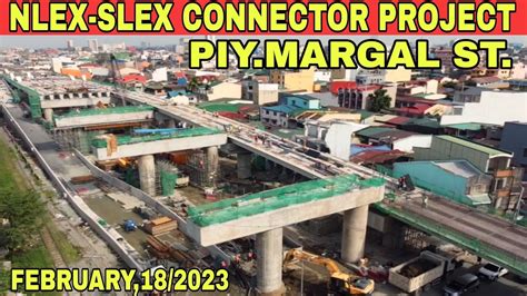 Nlex Slex Connector Piy Margal St February Update Youtube