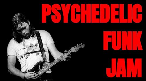 Psychedelic Funk Jam Guitar Backing Track D Minor Bpm Youtube