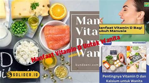 Manfaat Vitamin D Untuk Wanita Yang Jarang Diketahui Solider