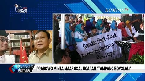 Prabowo Subianto Minta Maaf Soal Ucapan Tampang Boyolali Video