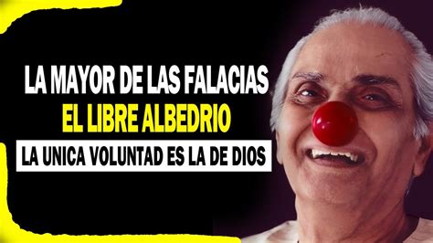 El Enga O Del Libre Albedr O La Nica Voluntad Es De Dios Ramesh