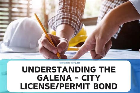 Understanding The Galena City License Permit Bond Surety Bonds By