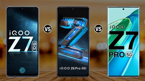 IQOO Z7 Vs IQOO Z6 Pro Vs IQOO Z7 Pro Full Comparison Iqooz7pro