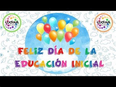 Pin en Feliz día de la educación inicial