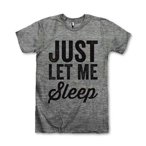 Just Let Me Sleep By Awesomebestfriendsts On Etsy