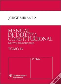 Manual De Direito Constitucional Tomo IV De Jorge Miranda Livro WOOK