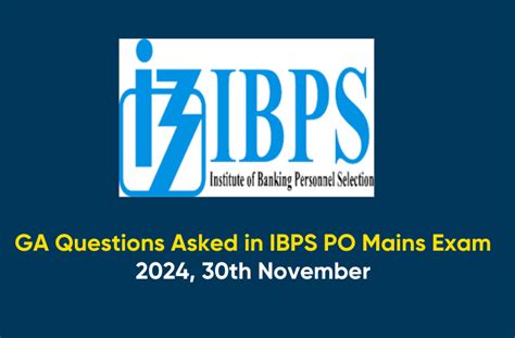 GA Questions Asked In IBPS PO Mains Exam 2024 30th Nov