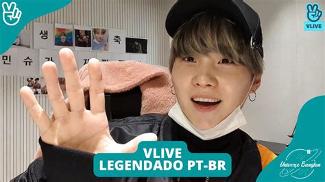 LEGENDADO PT BR VLIVE SUGA Falta um dia para o aniversário do SUGA