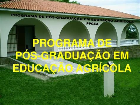 Ppt Programa De P S Gradua O Em Educa O Agr Cola Powerpoint