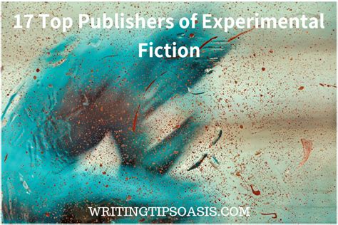 Top Publishers Of Experimental Fiction Writing Tips Oasis A