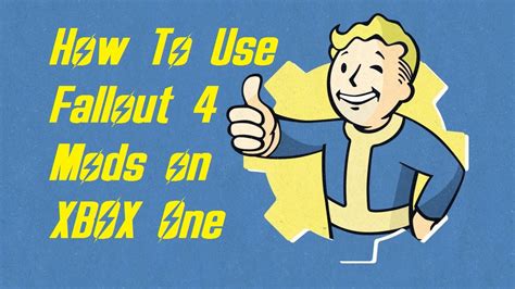 How To Use Fallout Mods On Xbox One Youtube