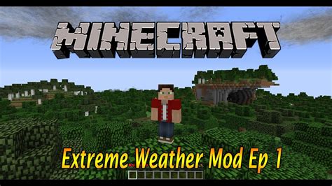 Minecraft Extreme Weather Modded Survival Ep Thunder And Lightning