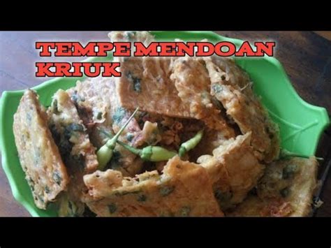 Rahasia Bikin Tempe Mendoan Kriuk Yang Gurih Dan Renyah Wajib Di Coba