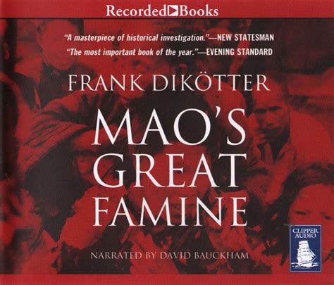 Maos Great Famine The History Of Chinas Most Devastating