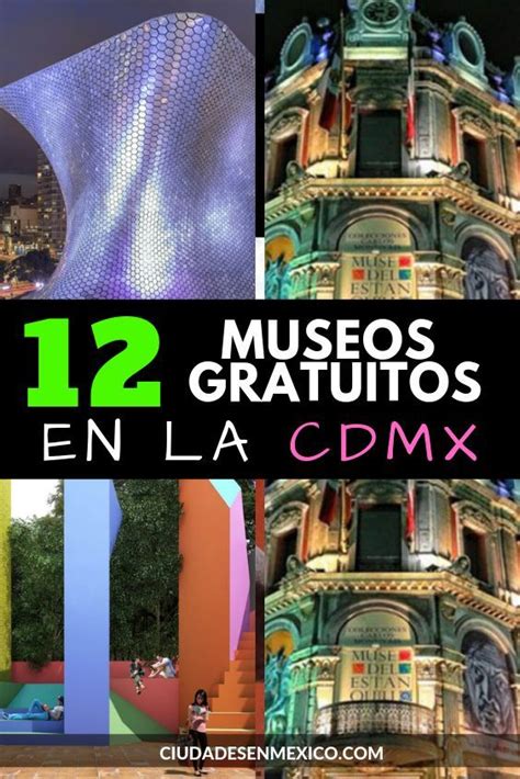 Los mejores 12 Museos Gratuitos en CDMX México cuenta con más de 100