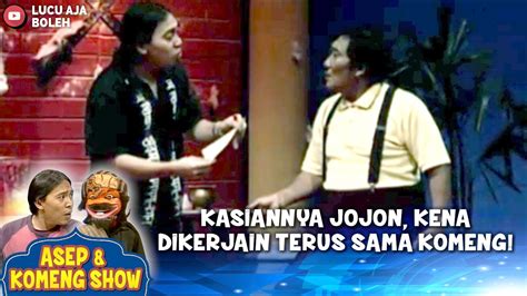 Kasiannya Jojon Kena Dikerjain Terus Sama Komeng Asep Komeng Show