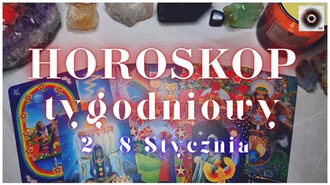 Wchodzimy W 2023 Rok 🍀🌞🌈 Tarot Tygodniowy 2 8 Stycznia Wszystkie