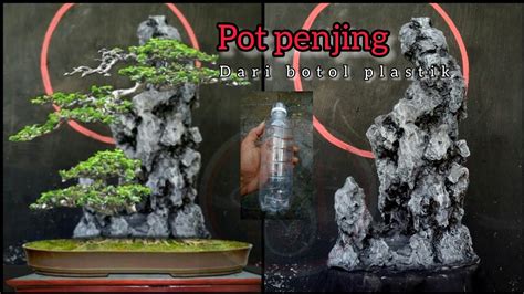 CARA MEMBUAT POT BONSAI PENJING MENGGUNAKAN BOTOL PLASTIK Diy