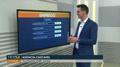 Meio Dia Paraná Cascavel Confira as vagas de emprego em Cascavel