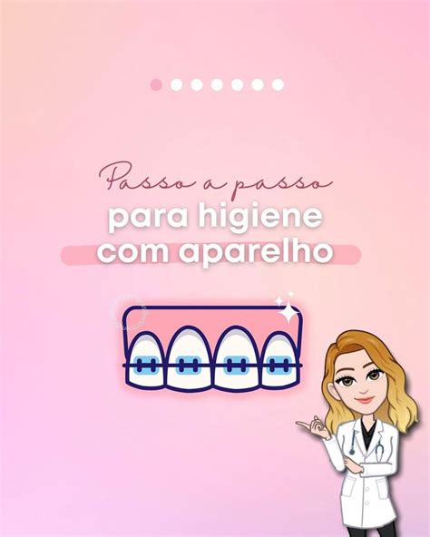 Dra Melinadentistatemplates On Instagram Passo A Passo Para Higiene