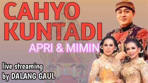 LIVE Wayang Kulit Ki Cahyo Kuntadi Bintang Tamu Sinden Apri Mimin