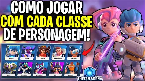 Thetan Arena COMO JOGAR CADA CLASSE DE PERSONAGEM ANDROID IOS PC