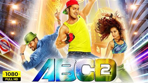 Abcd Full Movie Varun Dhawan Shraddha Kapoor Prabhu Deva Remo D