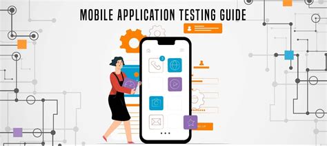 How Do You Test Mobile Applications A Complete Guide