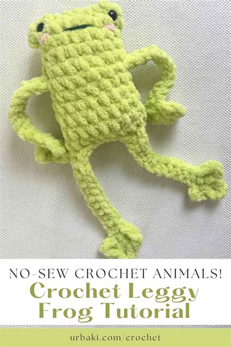 Crochet Leggy Frog Tutorial Fun And Easy No Sew Crochet Animals