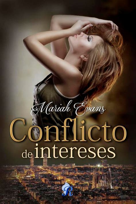 Un Conflicto De Intereses Sobre La Nueva Novela De Mariah Evans Con