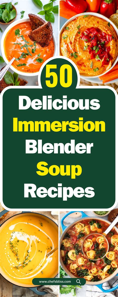 50 Delicious Immersion Blender Soup Recipes For Every Occasion Chefsbliss