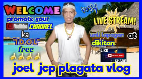 03 01 23 Welcome My Live Ka I D O L Mag Tambay At Unli Lapagan At