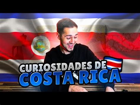 Espa Ol Reacciona A Curiosidades De Costa Rica