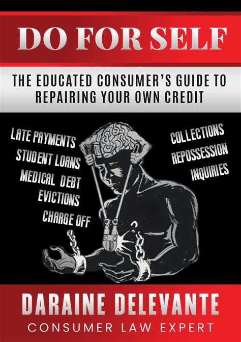 Do For Self The Educated Consumers Guide To Repairing Your Own Credit