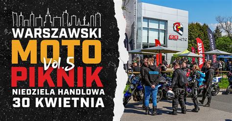 Moto Piknik Vol W Rrmoto Najwi Kszym Sklepie Motocyklowym W Warszawie