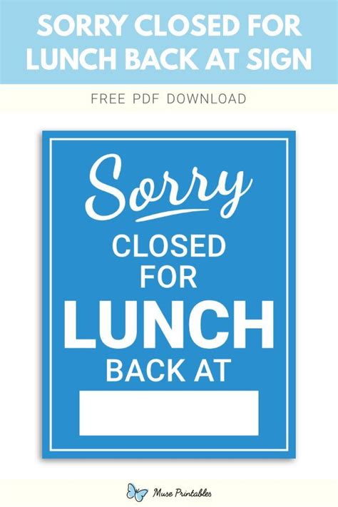 Printable Sorry Closed For Lunch Back At Sign Template Signs