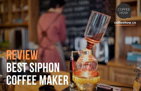 5 Best Siphon Coffee Makers Reviewed 2022. Buyer's Guide!