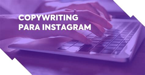 Copywriting Para Instagram Dicas E Exemplos Herospark Blog