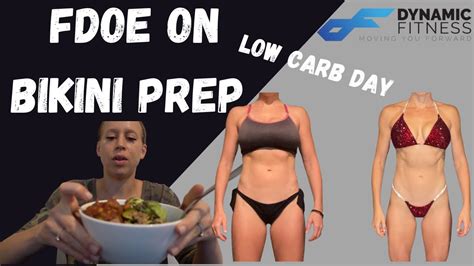 FDOE On Bikini Prep Low Carb Day YouTube