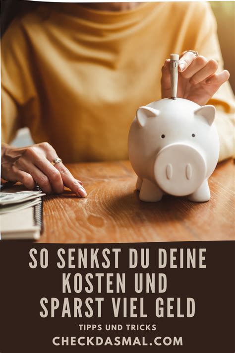 So Senkst Du Deine Kosten Und Sparst Viel Geld Checkdasmal