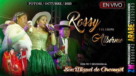 Rossy Y Su Alberme Vivo Chullchucani Festividad Arc Ngel San