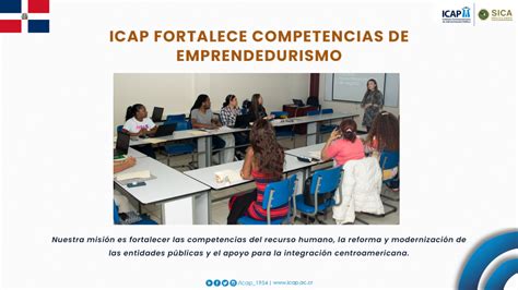 Icap Fortalece Competencias De Emprendedurismo Icap Instituto