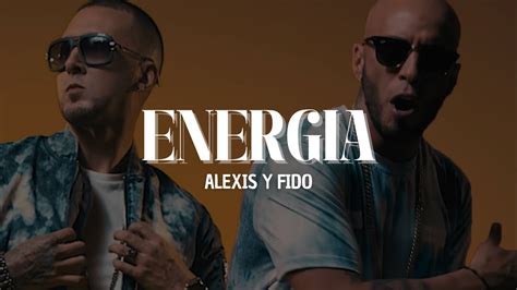 Tu Me Das Energ A Alexis Y Fido Energ A Letra Youtube