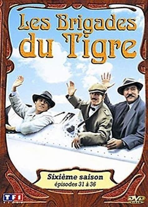 Les Brigades Du Tigre Saison 6 Streaming Vostfr