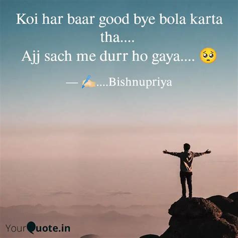 Koi Har Baar Good Bye Bol Quotes Writings By Bishnupriya Bindu