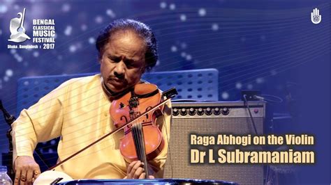 Raga Abhogi On The Violin Dr L Subramaniam Live At Bcmf 2017 Youtube