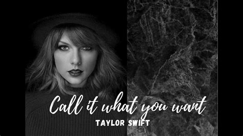 Taylor Swift Call It What You Want Youtube