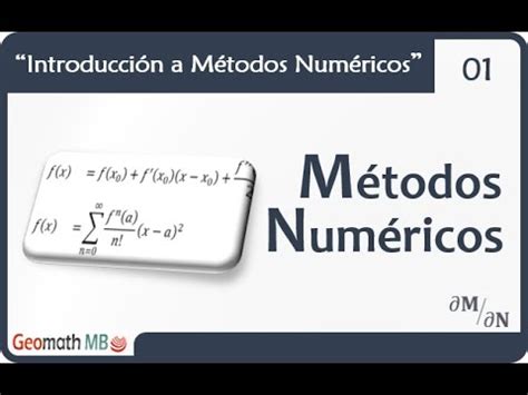 Metodos Numericos Introduccion Youtube